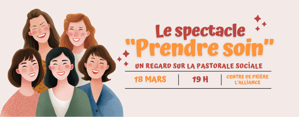 Le spectacle « Prendre soin » — un regard sur la pastorale sociale